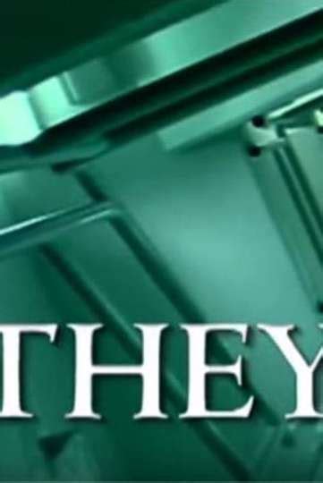 They - Movie Cast, Reviews, Trailers & Streaming Info | Moviefone