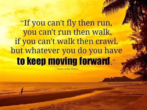 Keep moving forward | Keep moving forward, Lessons learned in life ...