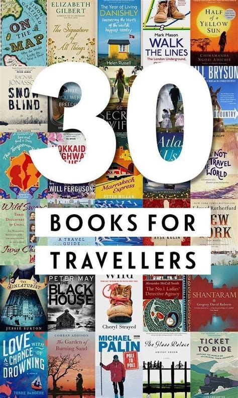 30 wanderlust-inspiring books for travelers, featuring the best fiction ...