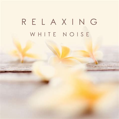 ‎Relaxing White Noise by White Noise on Apple Music