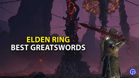 Best Greatswords In Elden Ring & Where To Find Them