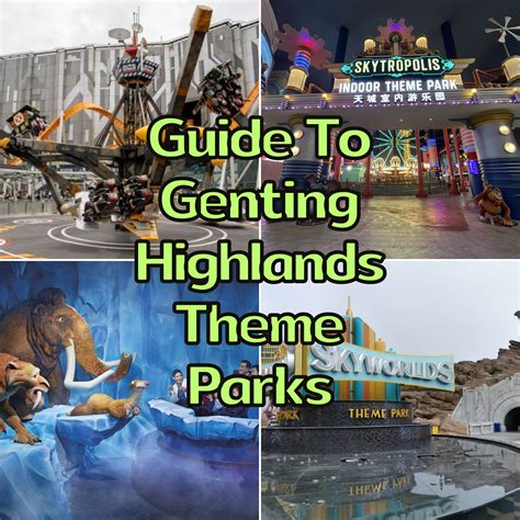 Genting Highlands Theme Parks #1 Ultimate Guide: Things You Should Know