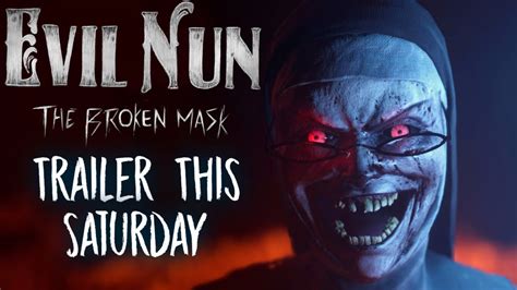 Evil Nun The Broken Mask Official Trailer This Saturday 🤩 - YouTube