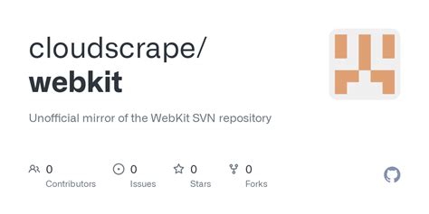 GitHub - cloudscrape/webkit: Unofficial mirror of the WebKit SVN repository