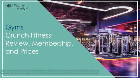 Crunch Fitness: Review, Membership, and Prices