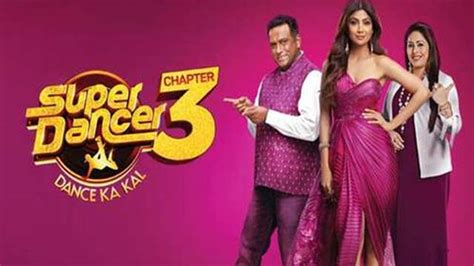 Super Dancer Chapter 3 (Tv Series) : News, Videos, Cast, About