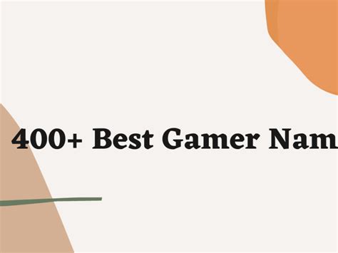 400+ Aweome and Mindblowing Cool Gamer Names Ideas