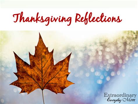 Thanksgiving Reflections - Extraordinary Everyday Mom