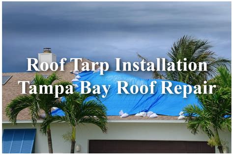 Roof Tarp Installation - Tampa Roof Repair