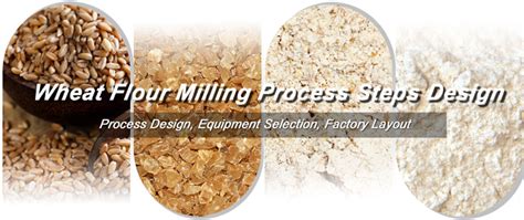 What Is Wheat Flour Milling Process