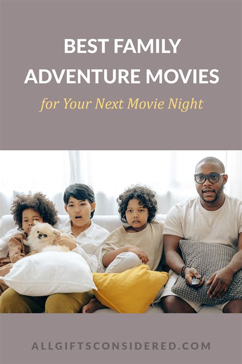 100 Best Family Adventure Movies for Your Next Movie Night » All Gifts ...