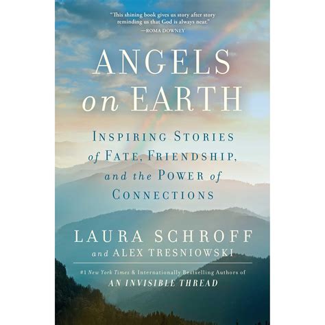 Angels on Earth: Inspiring Stories of Fate, Friendship, and the Power ...