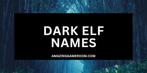 Best 250 Dark Elf Names (With Meanings)