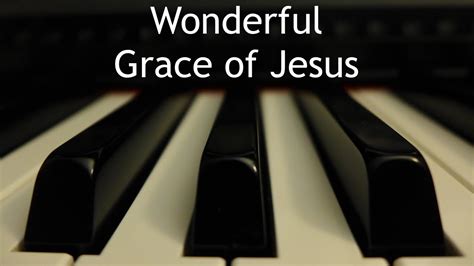 Wonderful Grace of Jesus - piano instrumental hymn with lyrics - YouTube