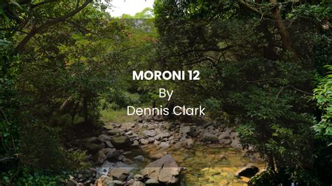 Moroni 12 - Dialogue Journal