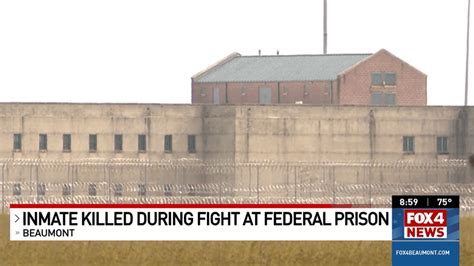 Inmate killed during fight at federal prison in Beaumont