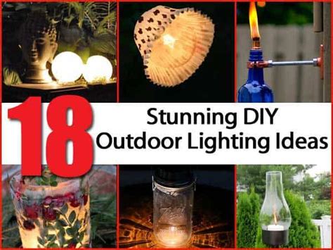 18 Eye Catching DIY Outdoor Lighting Ideas