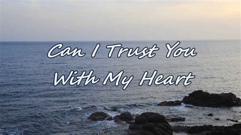 Can I Trust You With My Heart - Travis Tritt | Shazam