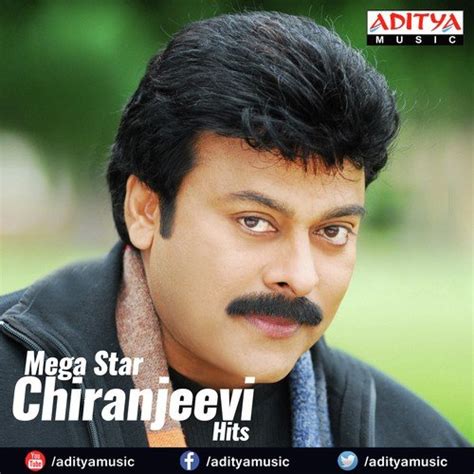 Mega Star Chiranjeevi Hits Songs, Download Mega Star Chiranjeevi Hits ...