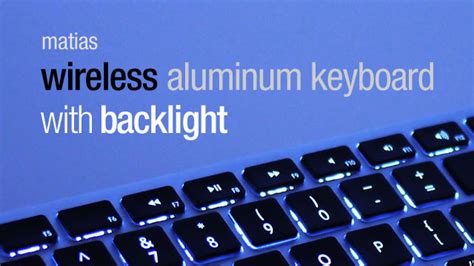 Matias Wireless Aluminum Keyboard with Backlight