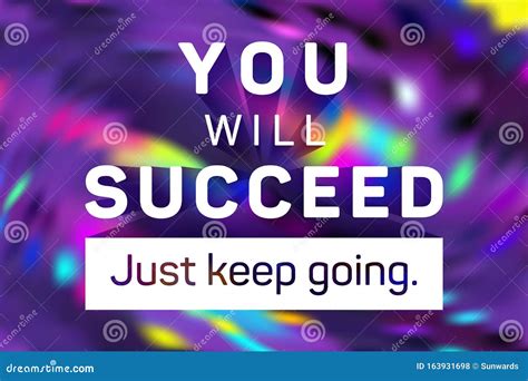 You Will Succeed Just Keep Going Poster. Stock Vector - Illustration of ...