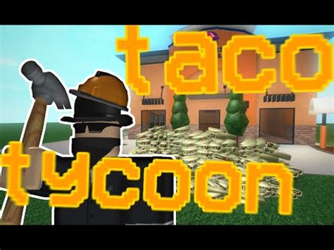 Taco Tycoon - A ROBLOX Machinima - YouTube