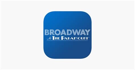 ‎Broadway at the Paramount on the App Store