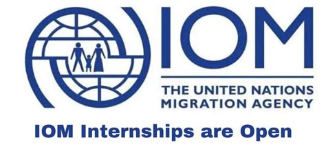 IOM Paid Internships (Unlimited Open Roles) - Career Opportunities