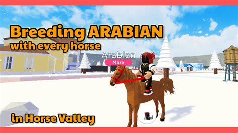 I bred Arabian with every horse in Horse Valley #roblox #horsegames # ...