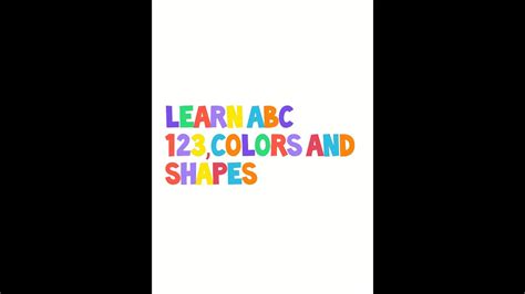 Teaching ABC,123,Colors and Shape - YouTube