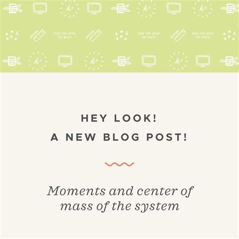 Finding the moments and center of mass of a system — Krista King Math ...