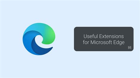 11 Best Must Have Extensions for Microsoft Edge Browser Users - MashTips