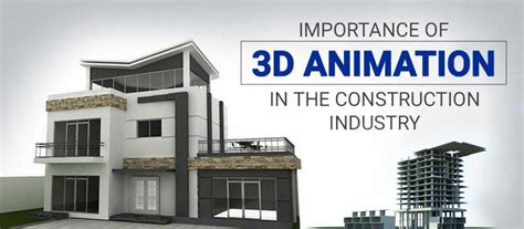 3D Animation Uses in the Construction Industry