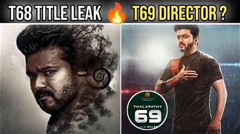 Thalapathy 68 Title Leak 🥵 Thalapathy 69 Director Confirm 😱 Thalapathy ...