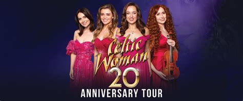 Celtic Woman 20th Anniversary Tour | Downtown Jackson Partners