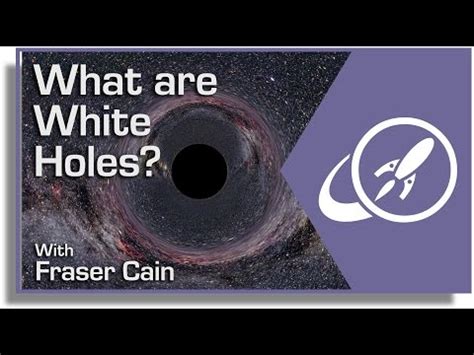 What are White Holes? - Universe Today