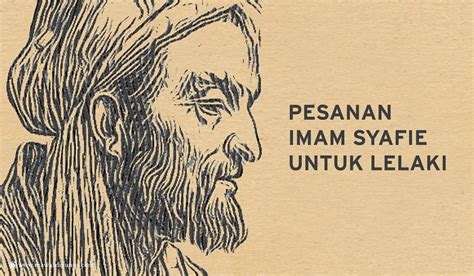 PESANAN / PETUA IMAM SYAFIE UNTUK LELAKI