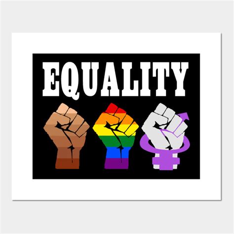 Equality - Equality - Posters and Art Prints | TeePublic