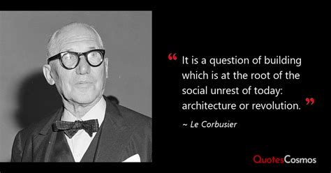 Le Corbusier Quotes - QuotesCosmos