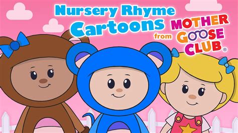 Nursery Rhyme Cartoons From Mother Goose Club - Nursery Rhyme Cartoons ...