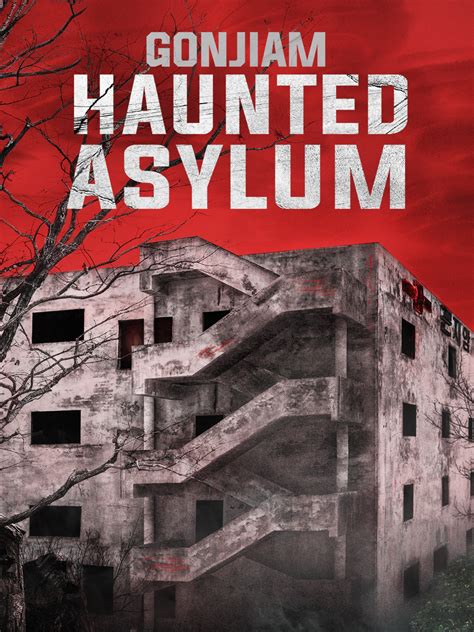 Prime Video: Gonjiam: Haunted Asylum