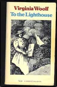 To the Lighthouse: Virginia Woolf: 9780156907385: Amazon.com: Books