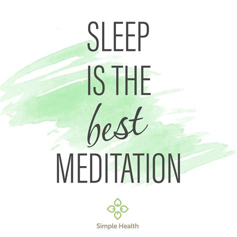 Sleep is the Best Meditation