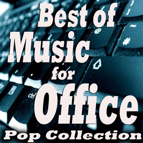 Best of Music for Office (Pop Collection) - Compilation by Various ...