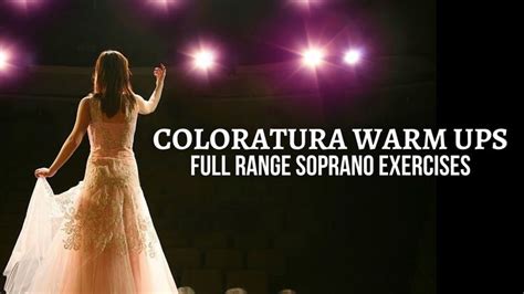 Coloratura Soprano Daily Warm Up Exercises - Improve Full Range ...