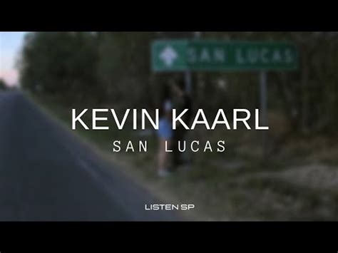 Kevin Kaarl - San Lucas (letra) - YouTube