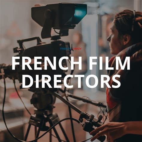 French Film Directors - FrenchCrazy