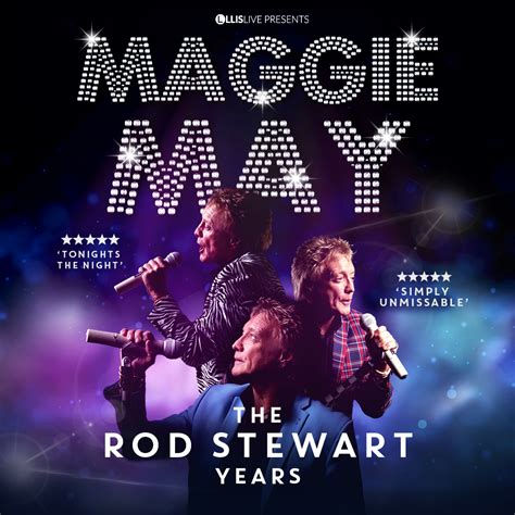 Maggie May – The Rod Stewart Years - Discover Burnley Town Centre