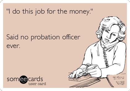 Funny Probation Officer Quotes - ShortQuotes.cc