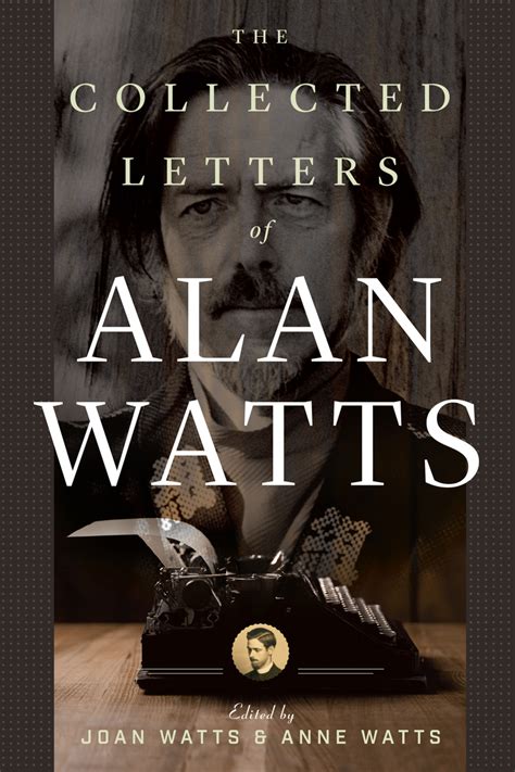 Read The Collected Letters of Alan Watts Online by Alan Watts | Books